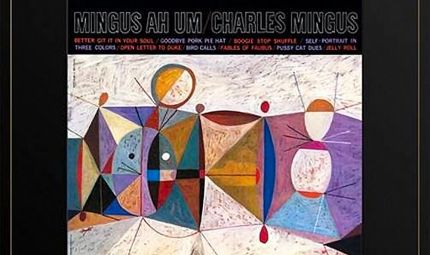 CHARLES MINGUS – AH UM - MFSL