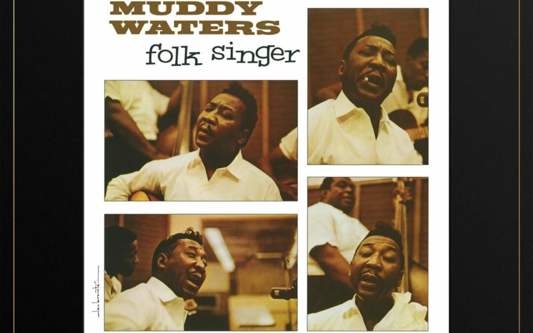 Muddy Waters – Folk Singer