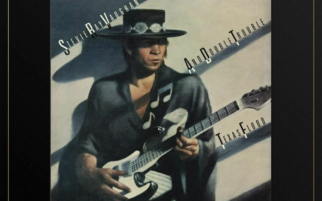 Stevie Ray Vaughan – Texas Flood